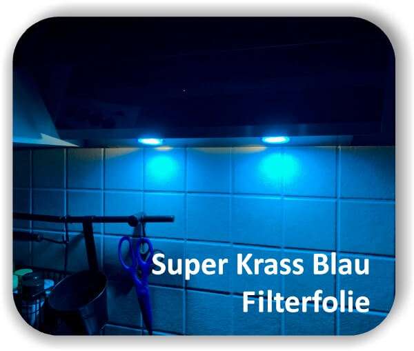 Filterfolie Super Krass Blau - LED Warmlichtfolie - LED Tönungsfolie